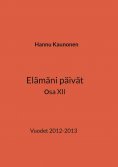 ebook: Elämäni päivät osa XII