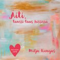 eBook: Äiti, tanssi taas hississä