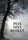 eBook: Pian sinä kuolet