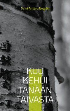 ebook: Kuu kehui tänään taivasta