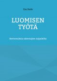ebook: Luomisen Työtä