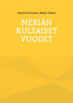 ebook: Meriän kultaiset vuodet