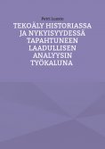 eBook: Tekoäly historiassa ja nykyisyydessä tapahtuneen laadullisen analyysin työkaluna