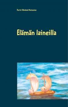 ebook: Elämän laineilla