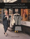 ebook: Muistoissani Scilla - elämäni vaatekauppiaana