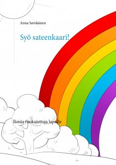 ebook: Syö sateenkaari!