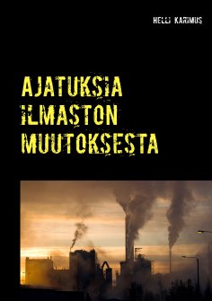 ebook: Ajatuksia ilmaston muutoksesta