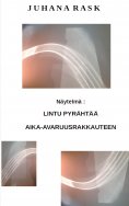ebook: Lintu pyrähtää aika-avaruusrakkauteen