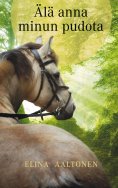 eBook: Älä anna minun pudota