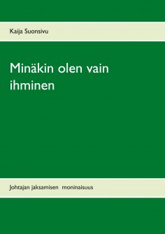 eBook: Minäkin olen vain ihminen