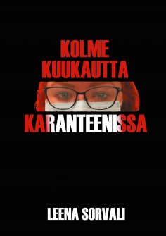 ebook: Kolme kuukautta karanteenissa