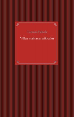 eBook: Villen mahtavat seikkailut
