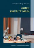 eBook: Koira koulutyössä