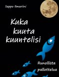 eBook: Kuka kuuta kuuntelisi