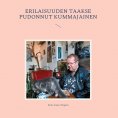 ebook: Erilaisuuden taakse pudonnut kummajainen