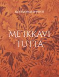 eBook: Me ikkavi tutta