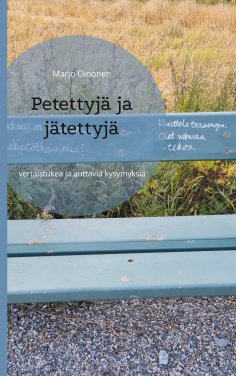 eBook: Petettyjä ja jätettyjä