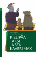 eBook: Kielipää Taksi ja sen kaveri Max