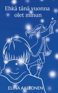 eBook: Ehkä tänä vuonna olet minun