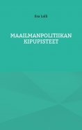 ebook: Maailmanpolitiikan kipupisteet
