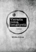 eBook: Vierasta outoa hengitystä