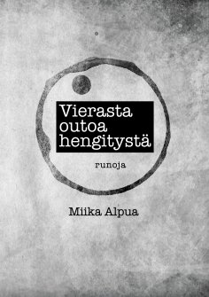 eBook: Vierasta outoa hengitystä