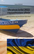 eBook: Ukrainan kriisi 2022 vapaaehtoisen silmin
