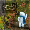 eBook: Lumiukko Nuoska ja puiden tarina