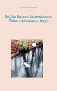 ebook: Neljän Naisen Kalevalainen Veden virtauksen jooga