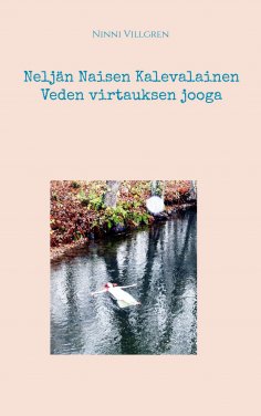 ebook: Neljän Naisen Kalevalainen Veden virtauksen jooga