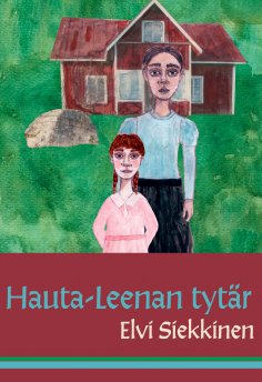 eBook: Hauta-Leenan tytär