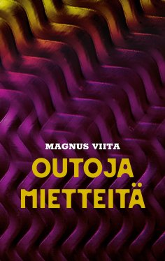 eBook: Outoja mietteitä