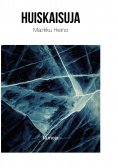 ebook: Huiskaisuja
