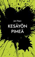 eBook: Kesäyön pimeä