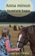 eBook: Anna minun tuntea taas