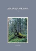 ebook: Ajatusjuoksuja