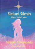 eBook: Sieluni Silmin - Valo, jonka sain
