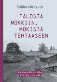 ebook: Talosta mökkiin, mökistä tehtaaseen