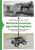 eBook: Mutterikursseista agroteknologiaksi