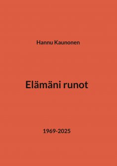 ebook: Elämäni runot