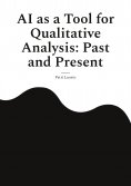 eBook: AI as a Tool for Qualitative Analysis: Past and Present