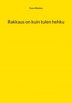 ebook: Rakkaus on kuin tulen hehku