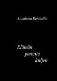 eBook: Elämän portaita kuljen