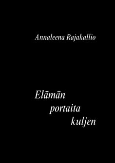 eBook: Elämän portaita kuljen