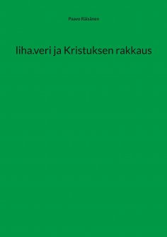 ebook: liha.veri ja Kristuksen rakkaus