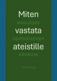 ebook: Miten vastata ateistille
