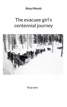 ebook: The evacuee girl's centennial journey