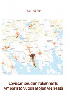 eBook: Loviisan seudun rakennettu ympäristö vuosisatojen vieriessä