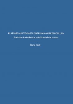 ebook: Platonin akatemiasta Snellman-korkeakouluun