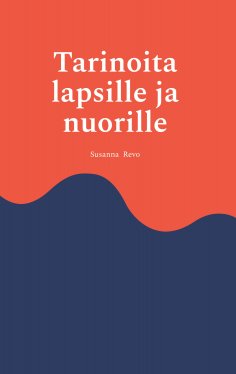 eBook: Tarinoita lapsille ja nuorille